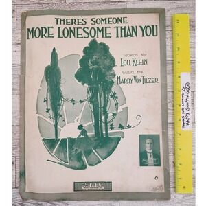 1916 There's Someone More Lonesome Than You Sheet Music Harry Von‎ Tilzer Art